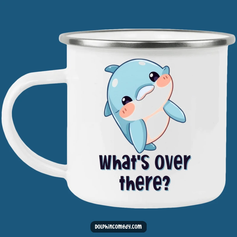Funny Curious Dolphin Camping Mug: Head Bobbing Adventure, Your Funny Gift