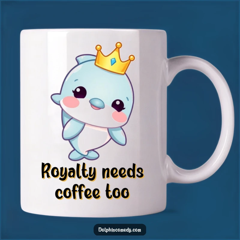 Funny Royal Dolphin Mug - The King of the Sea Funny Gift