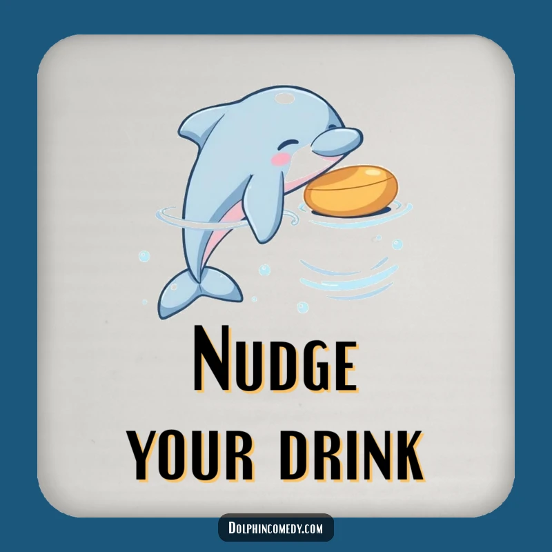 Funny Dolphin Nudge Coasters: Protect Surfaces with Aquatic Playfulness