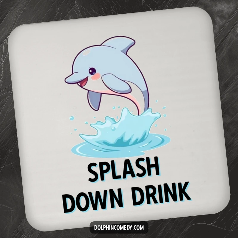 Funny dolphin drink coaster featuring a happy dolphin leaping with a splash, adding humor and protecting surfaces.