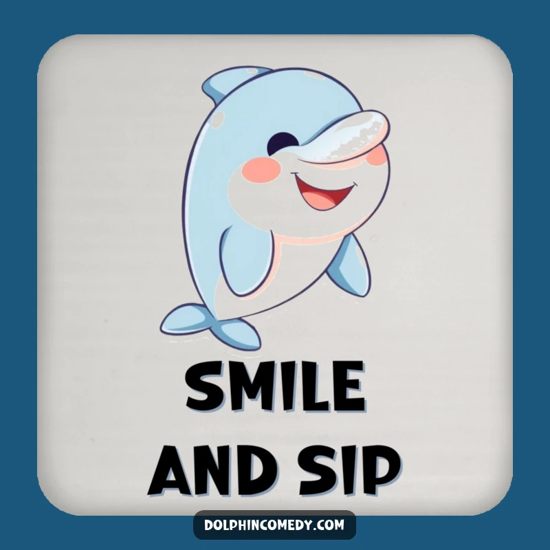 Funny Friendly Dolphin Coaster - Wide Smile Protection