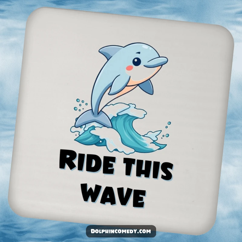 Funny Coaster: A dolphin rides a wave with excitement, offering humorous protection for your surfaces.