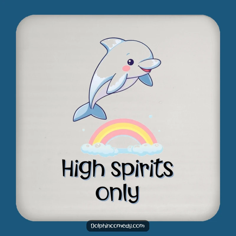 Funny Playful Dolphin Coaster: Rainbow Ocean Protector, Cute Funny Gift