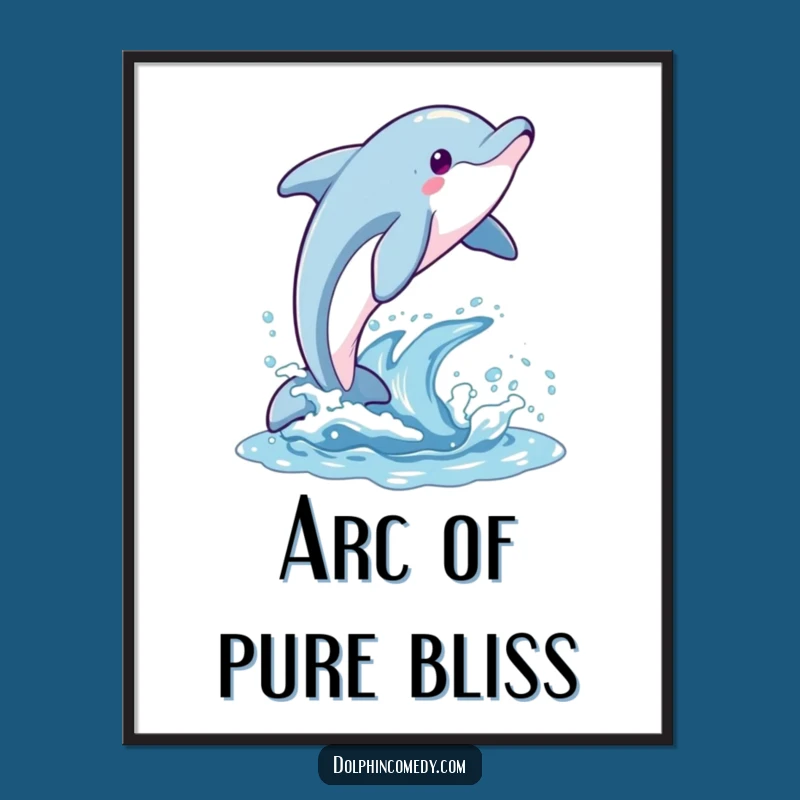 Funny Breaching Dolphin Poster - Joyful Wall Art Funny Gift