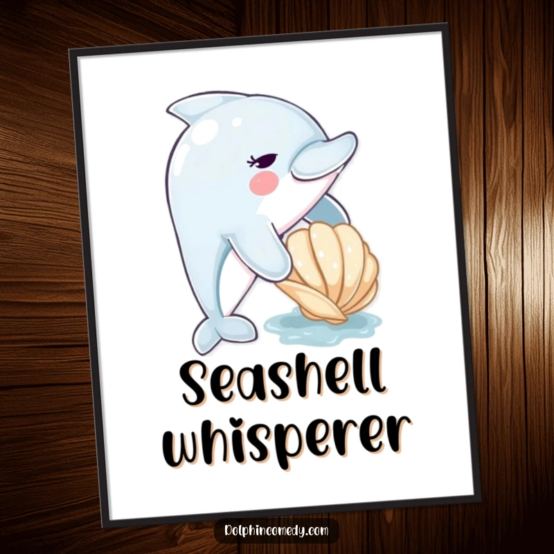 Funny dolphin poster featuring a cute dolphin playfully nudging a seashell, adding a touch of oceanic whimsy to any room.