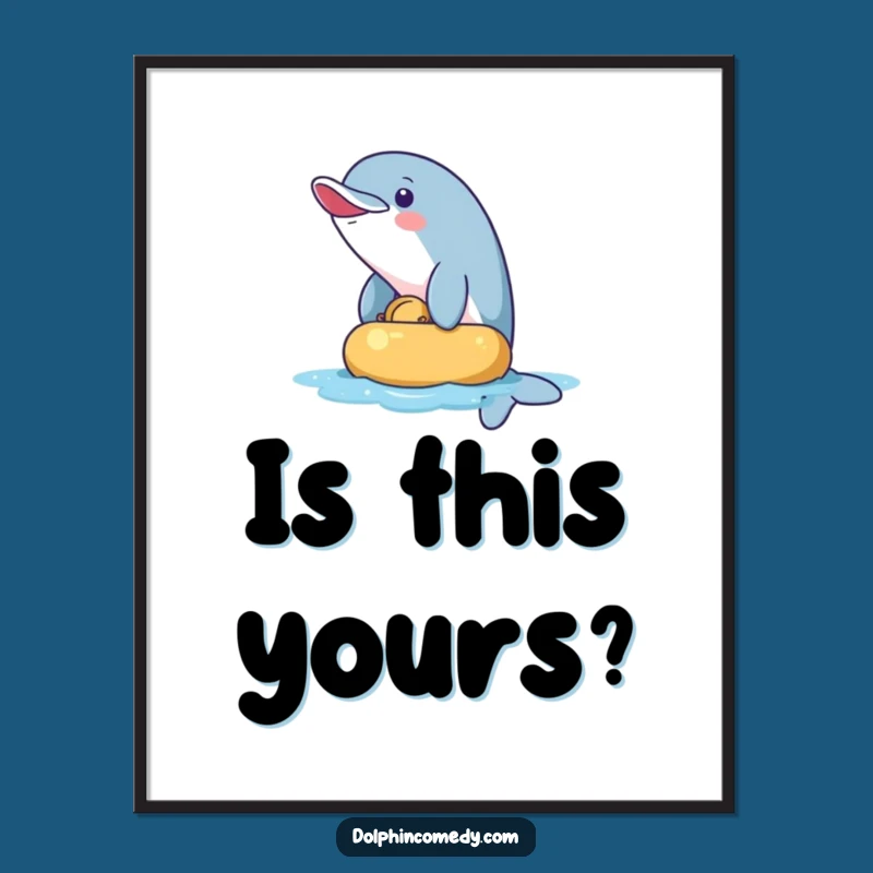 Funny Naughty Dolphin Poster: Inject Playful Mischief into Your Decor
