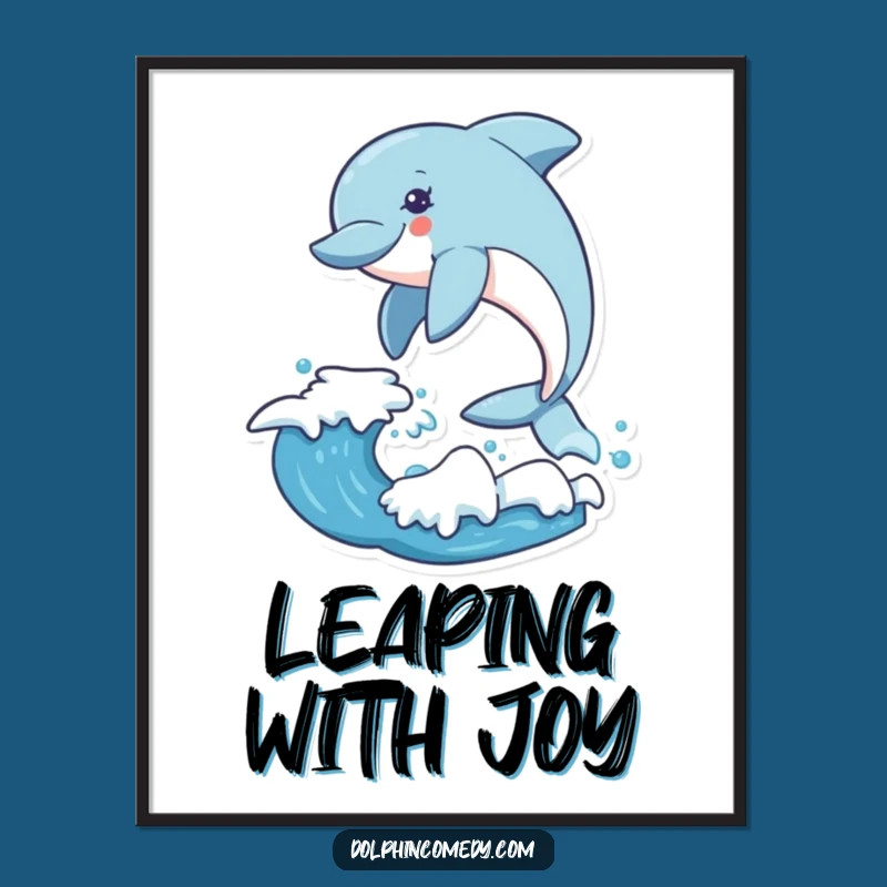 Funny Excited Dolphin Wave Poster: Vibrant Wall Art for an Energetic Space