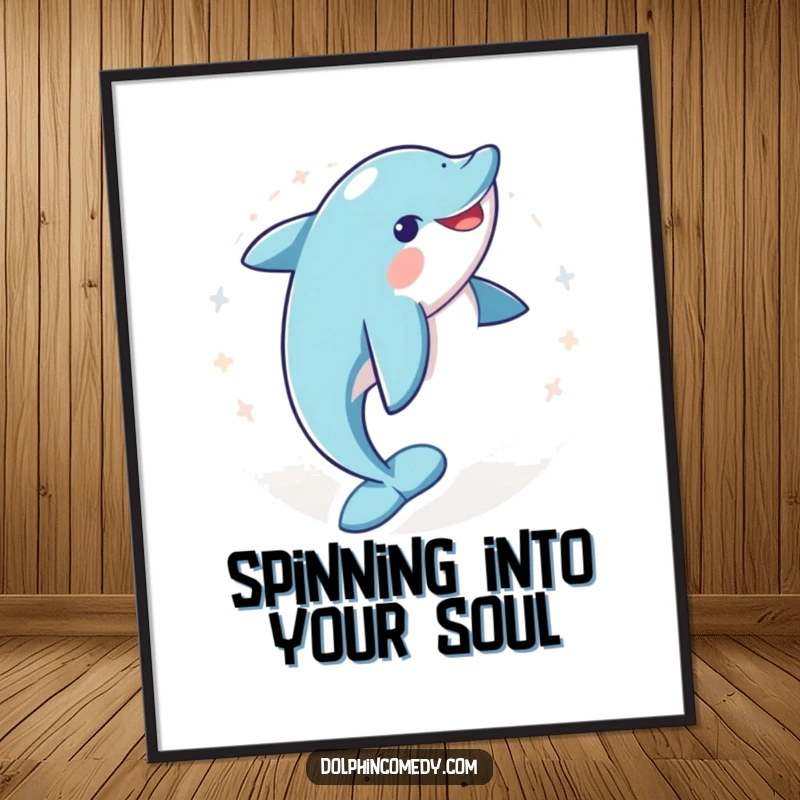 Funny poster print of a playful dolphin executing a joyful spin, adding a touch of energetic humor to any wall.