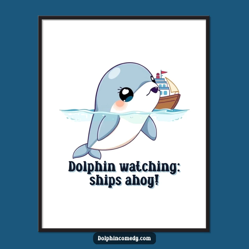 Funny Free Printable Wall Art: Surprised Dolphin Yacht Watching Downloadable Decor