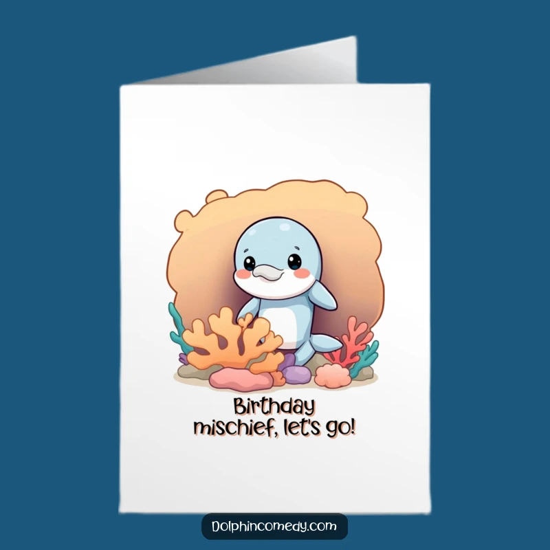 Free Printable Birthday Card: Mischievous Dolphin Coral Spy Funny Gift