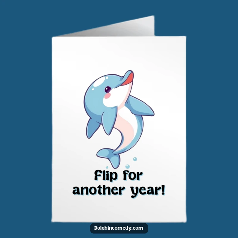 Free Printable Birthday Card: Eager Dolphin Somersault, Funny Downloadable Gift for Fun Lovers