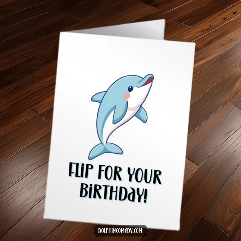 Funny Free Printable Birthday Card: A playful dolphin performing a magnificent, energetic flip mid-air.