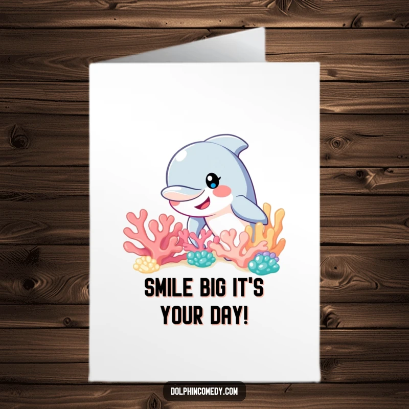 Funny Free Printable Birthday Card: A curious dolphin with a big smile peeks playfully from behind colorful coral.