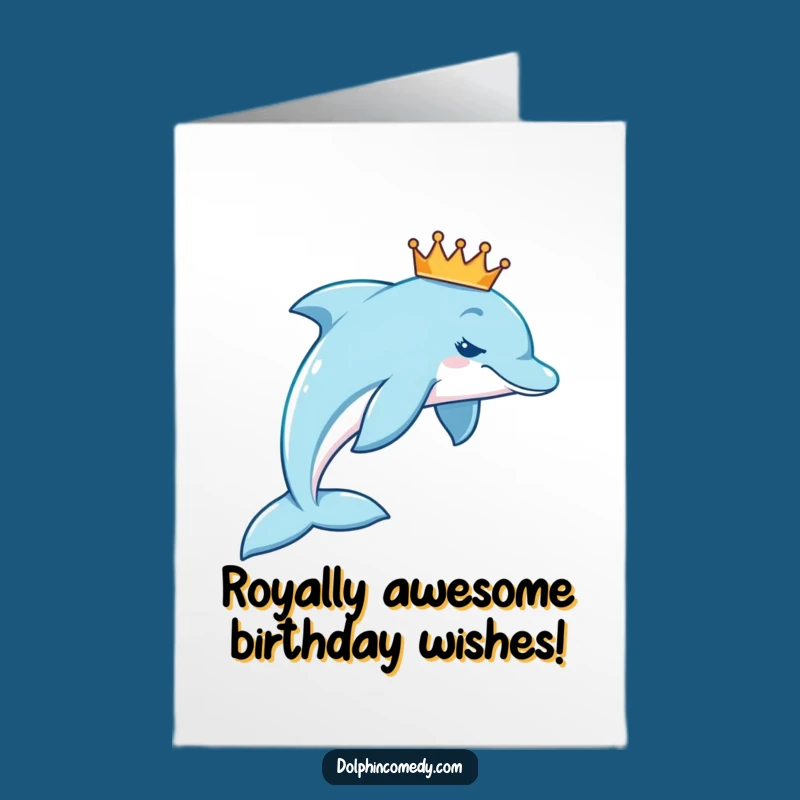Free Printable Birthday Card: Royal Dolphin Crown, Funny Downloadable Gift Idea