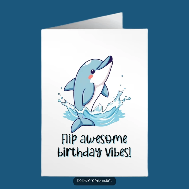 Free Printable Birthday Card: Triumphant Dolphin Splash, Funny Gift
