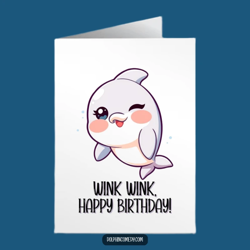 Free Printable Birthday Card: Winking Dolphin, Playful Downloadable Gift