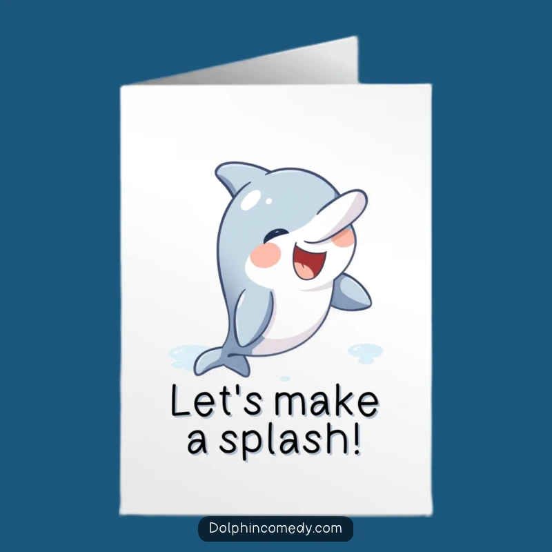 Free Printable Funny Dolphin Birthday Card - Giggling & Waving Downloadable Greeting