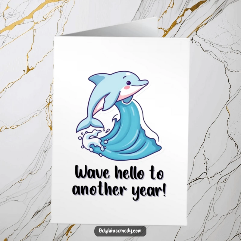 Funny Free Printable Birthday Card: Cute dolphin leaping high from a stylized ocean wave, celebrating joyfully.