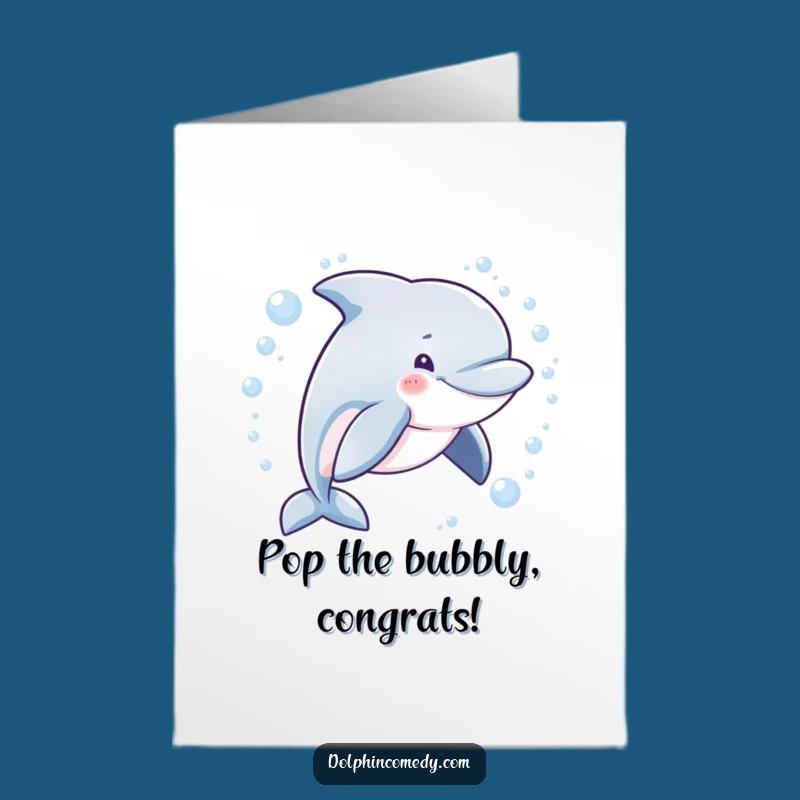 Free Printable Congrats Card: Dolphin Bubbles, Funny Downloadable Gift