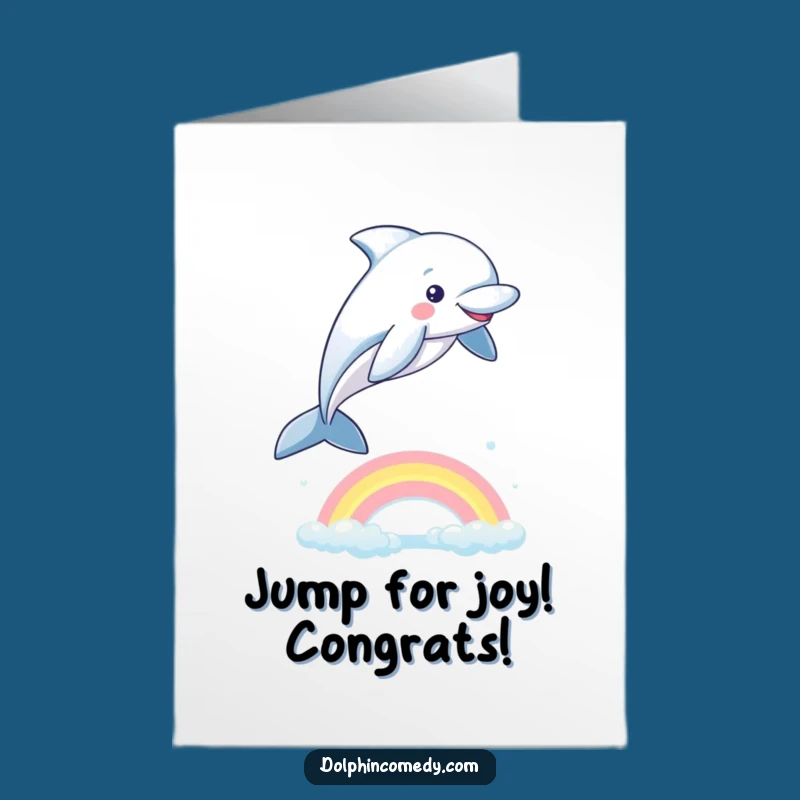 Free Printable Congrats Card: Dolphin Rainbow Leap Funny Downloadable Gift