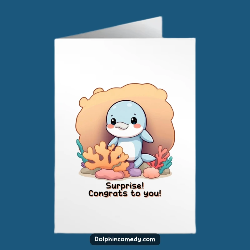 Free Printable Congrats Card: Cheeky Dolphin Hiding Funny Downloadable