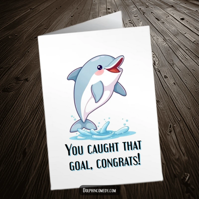 Funny Free Printable Congratulations Card: An excited dolphin catches a shimmering fish during an impressive mid-air leap.