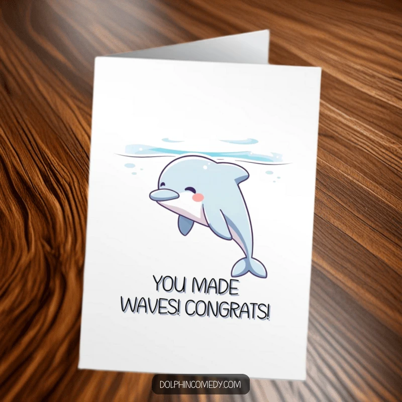 Funny Free Printable Congratulations Card: Peaceful dolphin gliding underwater, celebrating success with a relaxed vibe, downloadable art.