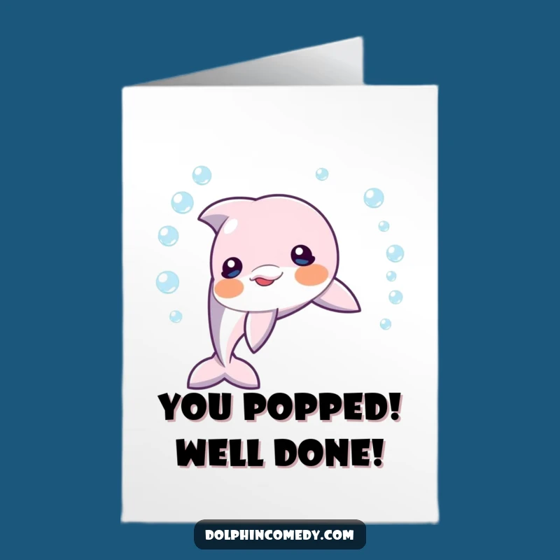 Free Printable Congrats Card: Dolphin Bubble Success, Humorous Downloadable Greeting Gift