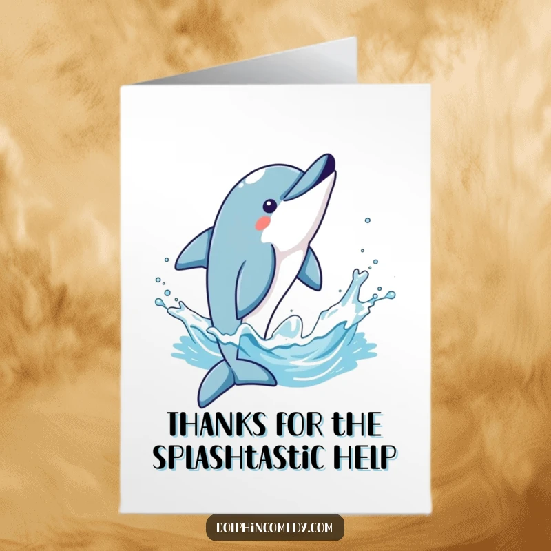Funny free printable thank you card: A dolphin does a triumphant flip, creating a dramatic splash of water high overhead.