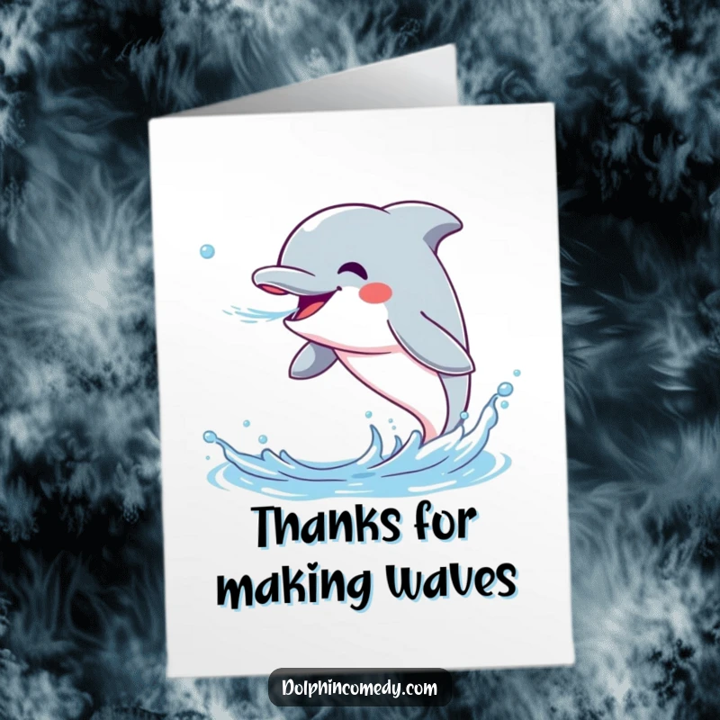 Funny Free Printable Thank You Card: An excited dolphin enthusiastically blowing water, expressing heartfelt thanks. Downloadable.