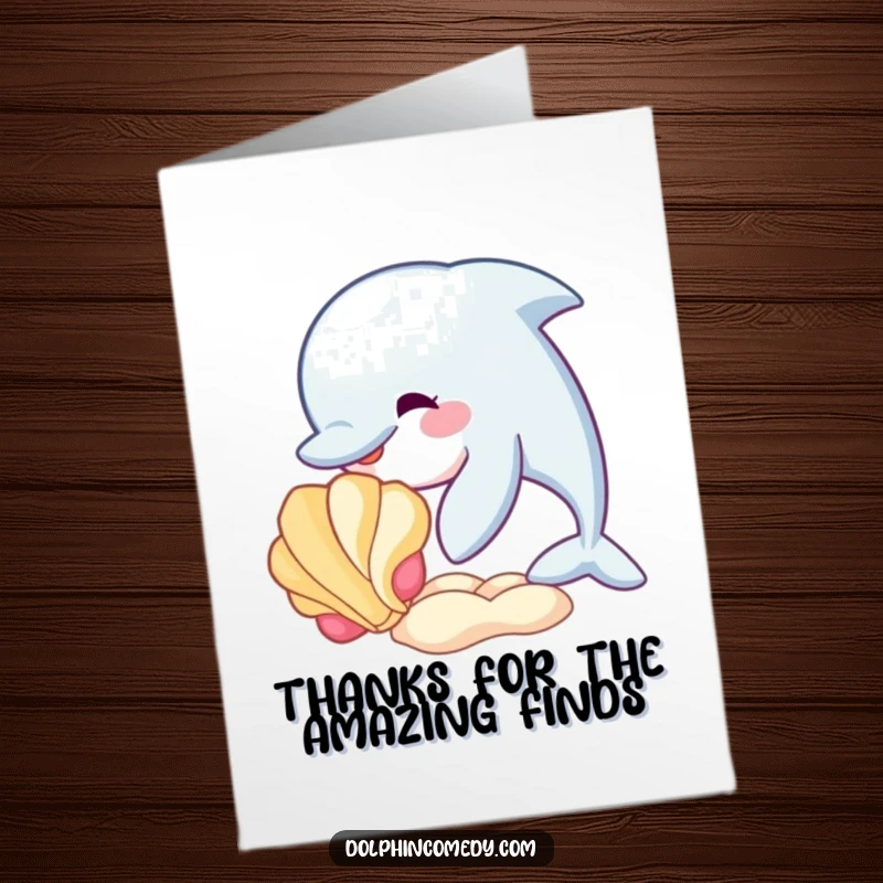 Funny Free Printable Thank You Card: A friendly dolphin giving a colorful seashell a gentle nudge, conveying thanks with oceanic charm.