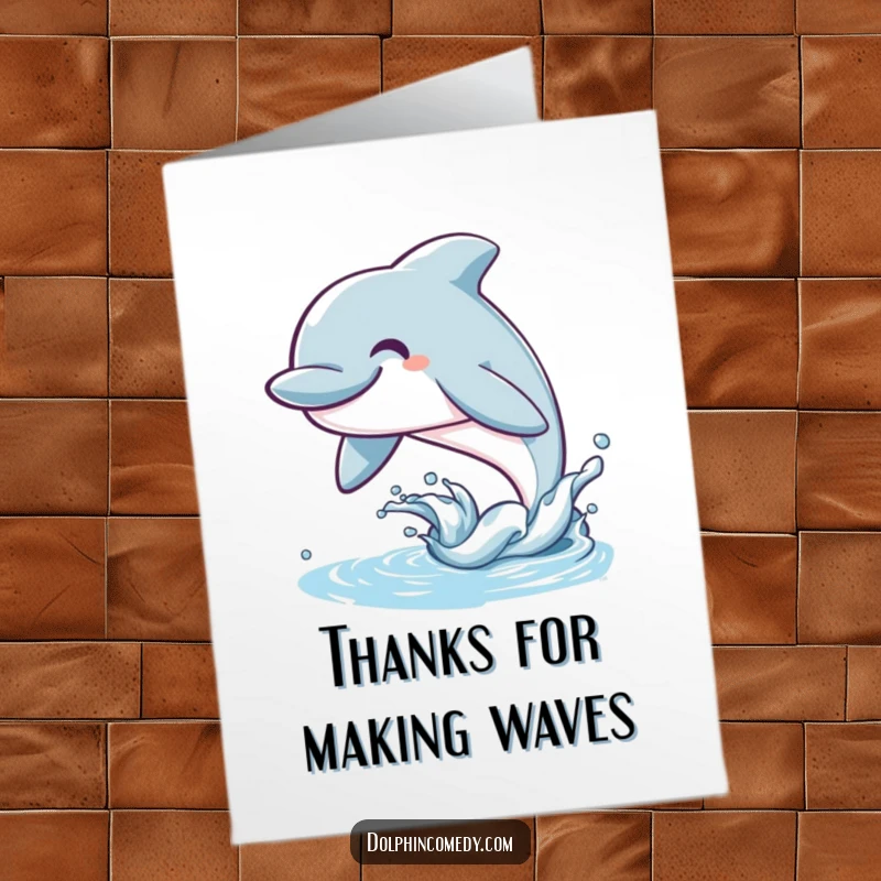 Funny Free Printable Thank You Card: A smiling dolphin breaching the water, expressing thanks with a joyful leap. Aquatic.