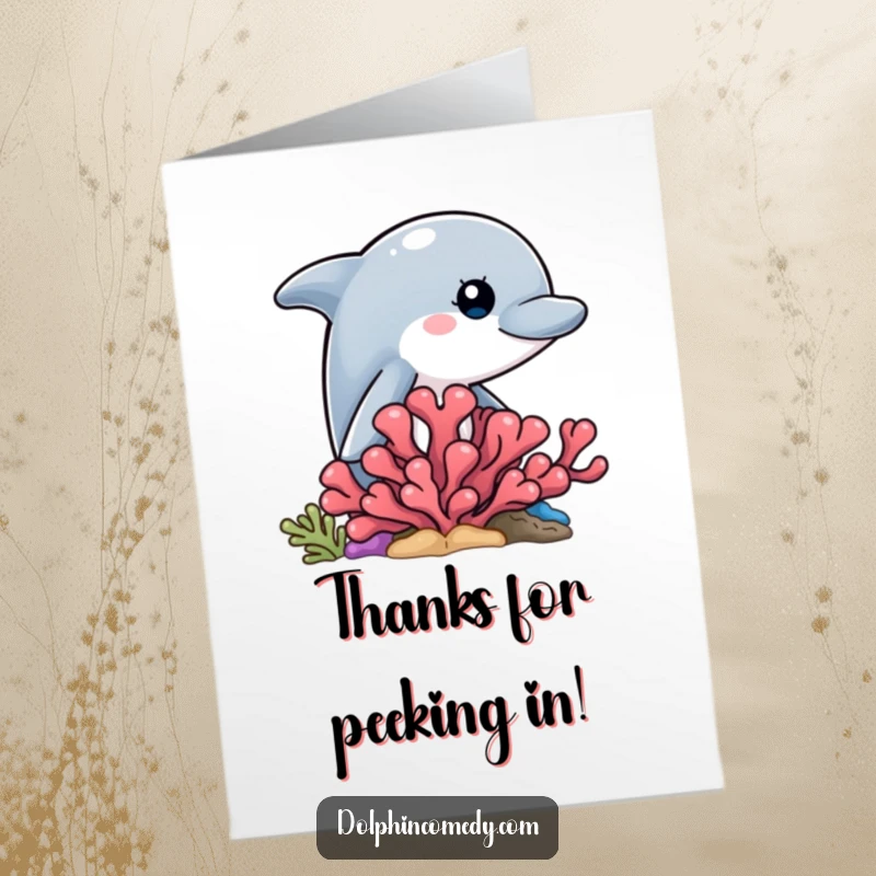 Funny free printable thank you card: a curious dolphin peeking from behind colorful coral, sending a thank you message secretly.