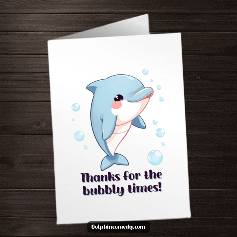 Funny Free Printable Thank You Card with a cheerful dolphin blowing a cascade of iridescent bubbles.
