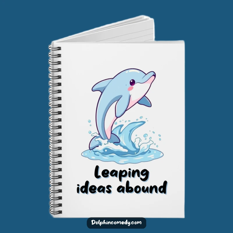 Funny Dolphin Leap Notebook - Journal of Joy Funny Gift
