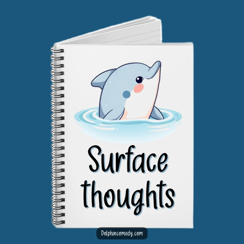 Funny Curious Dolphin Notebook: Jot Down Ideas, A Great Funny Gift