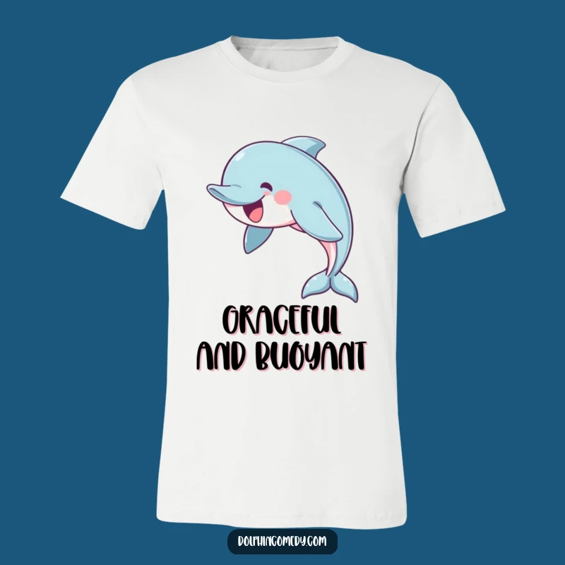 Funny Cheerful Dolphin T-Shirt: Effortless Style, Hilarious Ocean Aura