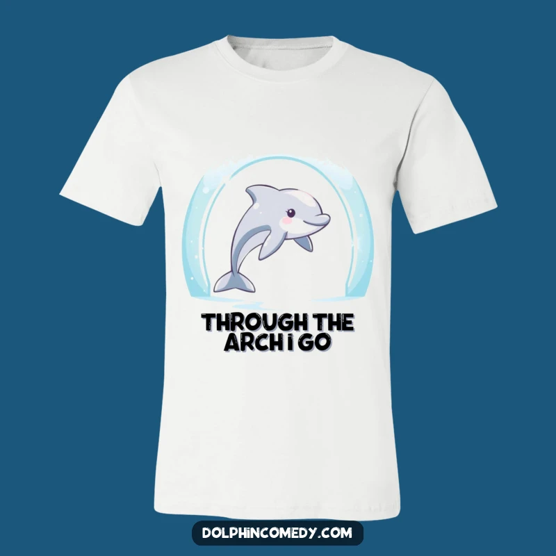 Funny Dolphin Archway Quest T-Shirt: Comedic Marine Mammal Apparel