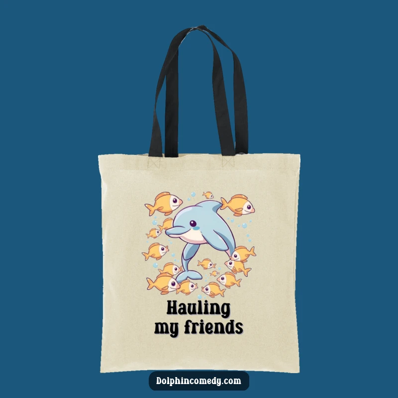 Funny Dolphin Fish Tote Bag - Carry Your Friends Funny Gift